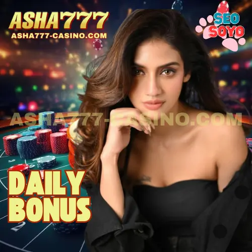 ASHA777 Daily Bonus