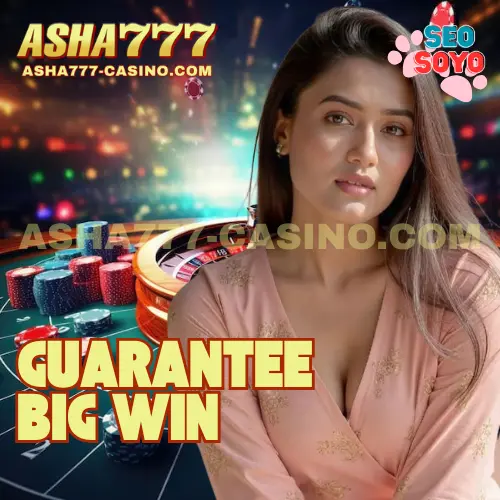 ASHA777 Guarantee Big Win